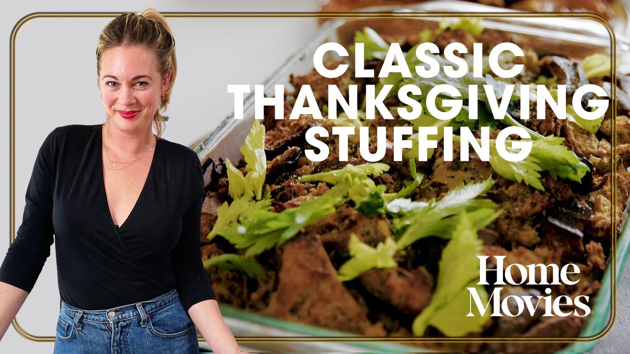 Classic Thanksgiving Stuffing (My Fave Food of All Time) | Home Movies with Alison Roman