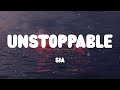 ☁️ Sia - Unstoppable (Lyrics) ☁️