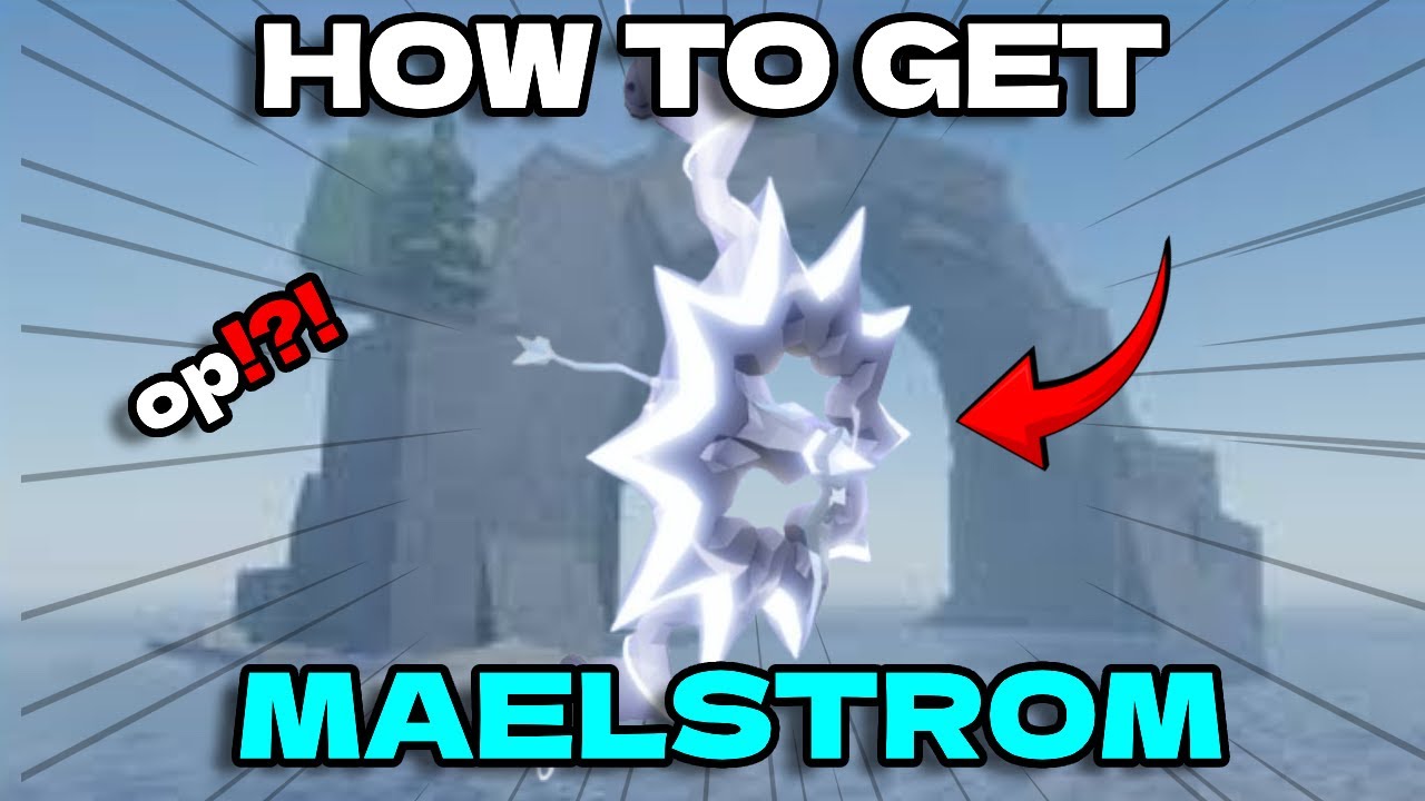 the maelstrom rod is broken… here’s how to get it (fisch)