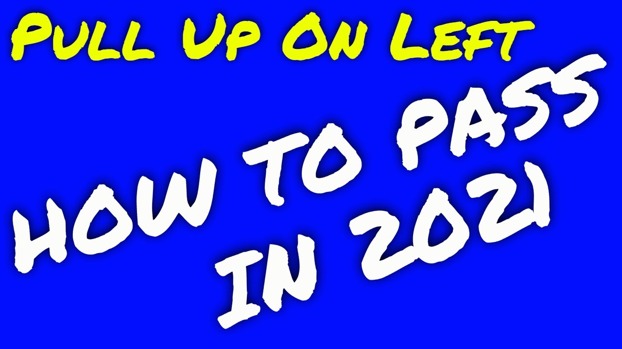HOW TO Drive Perfectly to PASS the driving test 1st TIME [Pull Up On ...