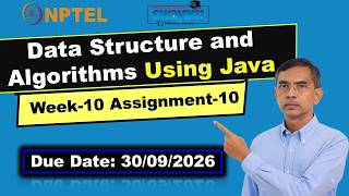 DSA Using Java Week 10 assignment 10 answers Sep 2026 NPTEL Data Structure and Algorithms using Java