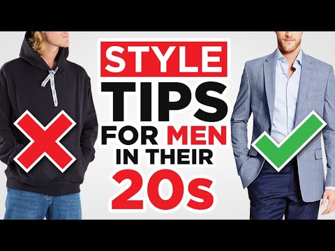 21 Style Tips For Men In Their 20s Young Mens Fashion Guide