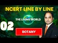 NCERT Line by Line | The Living World l LEC- 02 🌍 | Class 11 Botany Chapter 1 NEET 2027 Preparation