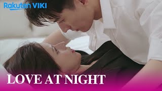 Love At Night - Ep3 Accidental Kiss In Bed Chinese Drama