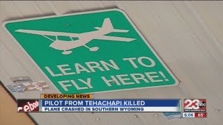 Tehachapi pilot, Gordon Davis, killed in plane crash in Wyoming