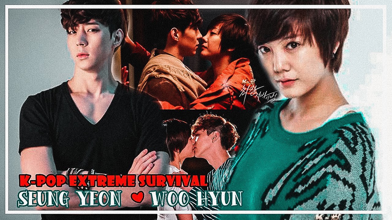 Seung Yeon & Woo Hyun │K POP EXTREME SURVIVAL YouTube