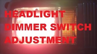 Headlight Dimmer Switch Adjustment Gbody How To