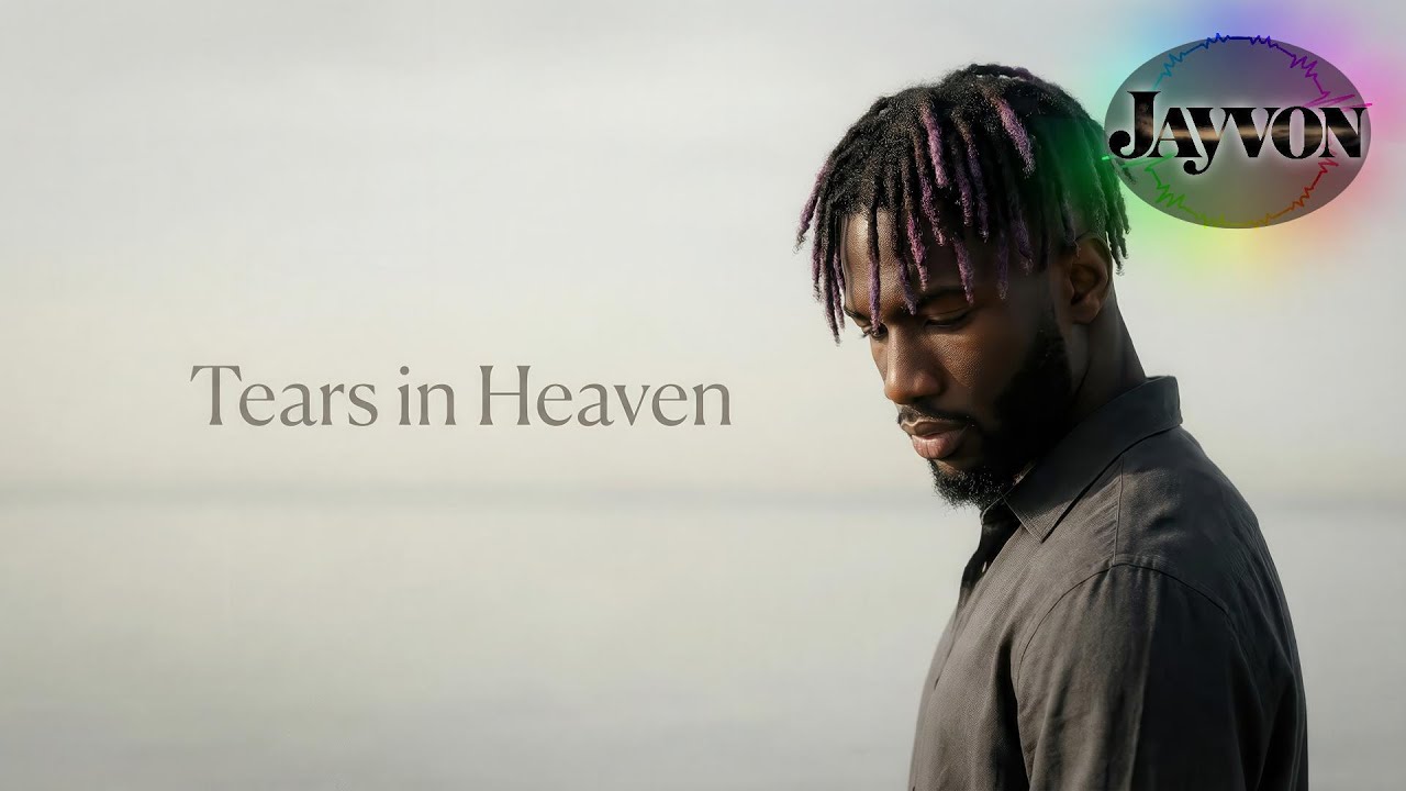 Tears in Heaven – Soul Reimagined Edition – | JAYVON