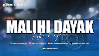 DJ MALIHI DAYAK SLOW BASS || FYP TIK TOK ‼️|| REZA FUNDURACTION