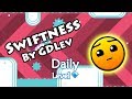 Geometry dash  swiftness by gdlev  daily level 237 all coins