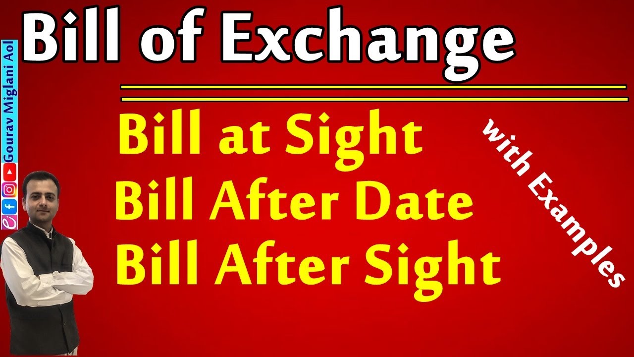 Bill At Sight Bill After Date Bill After Sight Bill Of Exchange Bill At Sight Bill After Date Bill After Sight Bill Of Exchange