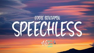 Eddie Benjamin  Speechless (Lyrics)