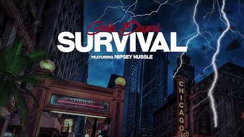 Cels Dupri ft. Nipsey Hussle - Survival (Official Audio)