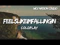 Coldplay Feelslikeimfallingin Lyrics mp3