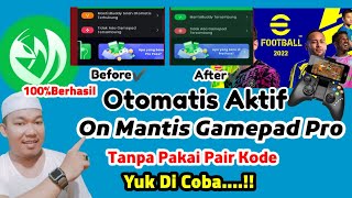 Terbaru‼️Otomatis Aktifivasi Mantis Gamepad Pro🔥Tanpa Pair Kode‼️Simple Dan Mudah || Pes Mobile 2022