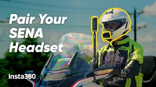 Insta360 - How to Pair Your Sena Headset