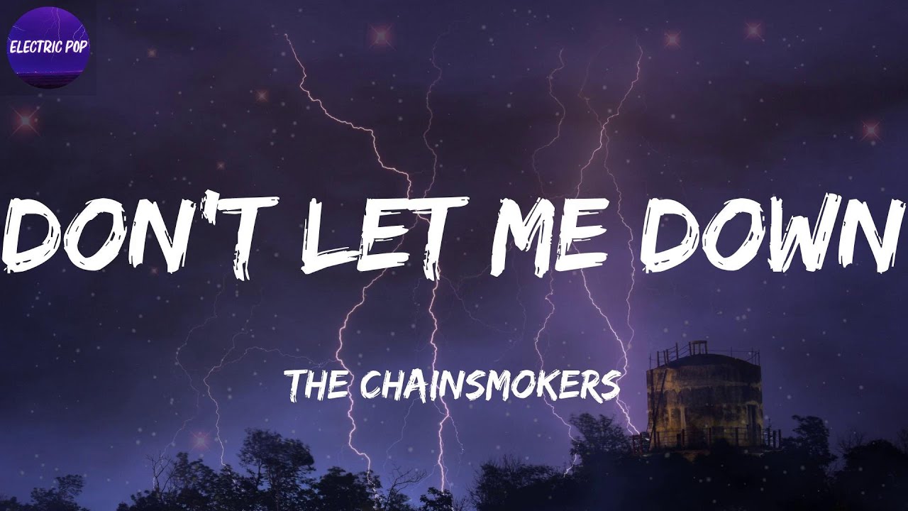 The Chainsmokers - Don't Let Me Down (Lyrics) - YouTube