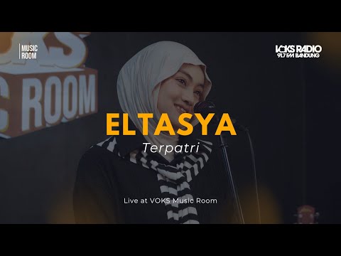Eltasya - Terpatri | Live At VOKS Music Room