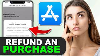 How To Refund an App Store Purchase in 2026