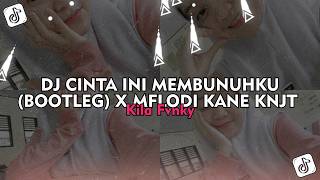 Download Lagu DJ CINTA INI MEMBUNUHKU (BOOTLEG) X MFLODI KANE KNJT - Kila Fvnky Viral TikTok 2026 !! MP3