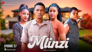 MLINZI Full Episode [ 57 ] #love 