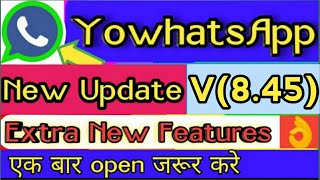 YowhatsApp new update V(8.45) / How to download yowhatsApp V(8.45) screenshot 5