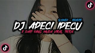 DJ APECI IPECU X DARI YANG MUDA || KIKY RMX VIRAL TIKTOK (Slowed   Reverb)🎧🎶