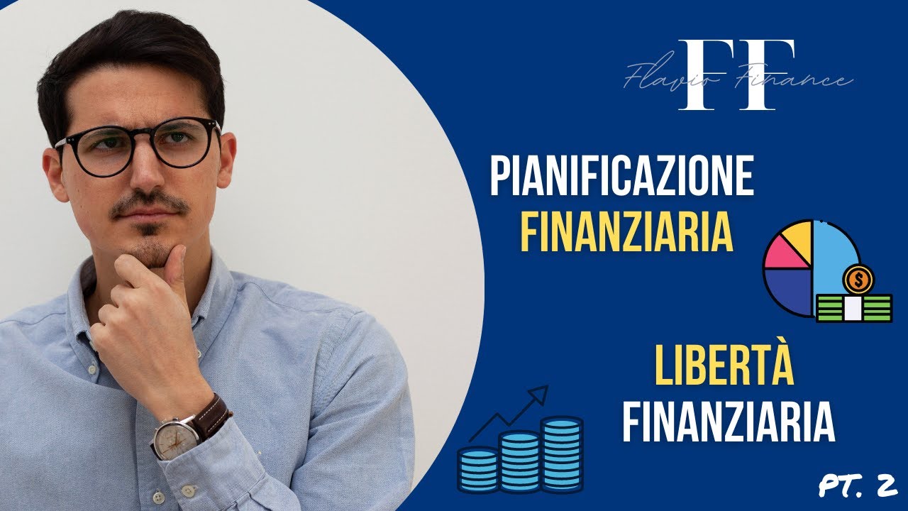 Guida alla Finanza Personale | La Pianificazione Finanziaria Pt. 2 ...