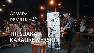 pemilik hati ( tri suaka karaoke akustik )