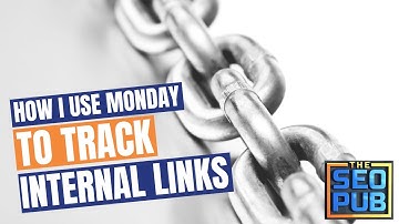 How I Use Monday to Track Internal Linking