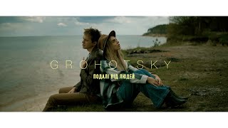 Grohotsky - Подалі від людей