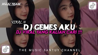 DJ GEMES AKU SLOW VIRAL TIKTOK TERBARU YANG KALIAN CARI !!