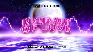 Armin van Buuren ft.Sharon Den Adel, Junior Paes - In And Out Of Love (Nowateq x WiT_kowski Bootleg)