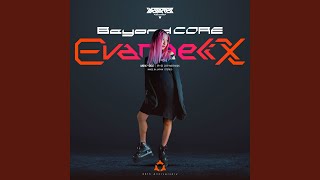 Beyond core EVANGELIX 01 (DJ MIX)