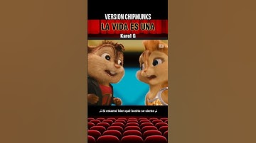 La Vida Es Una 👀 Version Chipmunks Shorts
