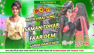 Bhojpuri Viral Gana  Saman Tor Far Dem New Viral Bhojpuri Dj Song 2026  Bhojpuri Dj Remix  Dj Br