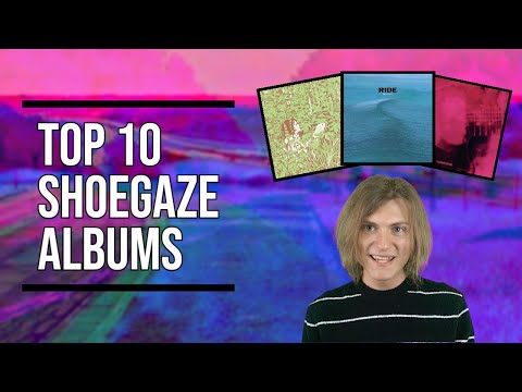 Top 10 Shoegaze