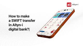 How to make a SWIFT transfer in Altyn-i digital bank? screenshot 5