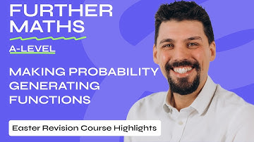 Making Probability Generating Functions | A Level Further Stats