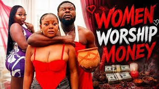 WOMEN WORSHIP MONEY - Mrflorida tv