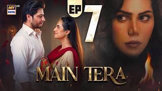 Main Tera Episode 7 | 30 July 2026 | Yusra Irfan | Arez Ahmed | Ghana Ali | ENG SUB | ARY Digital