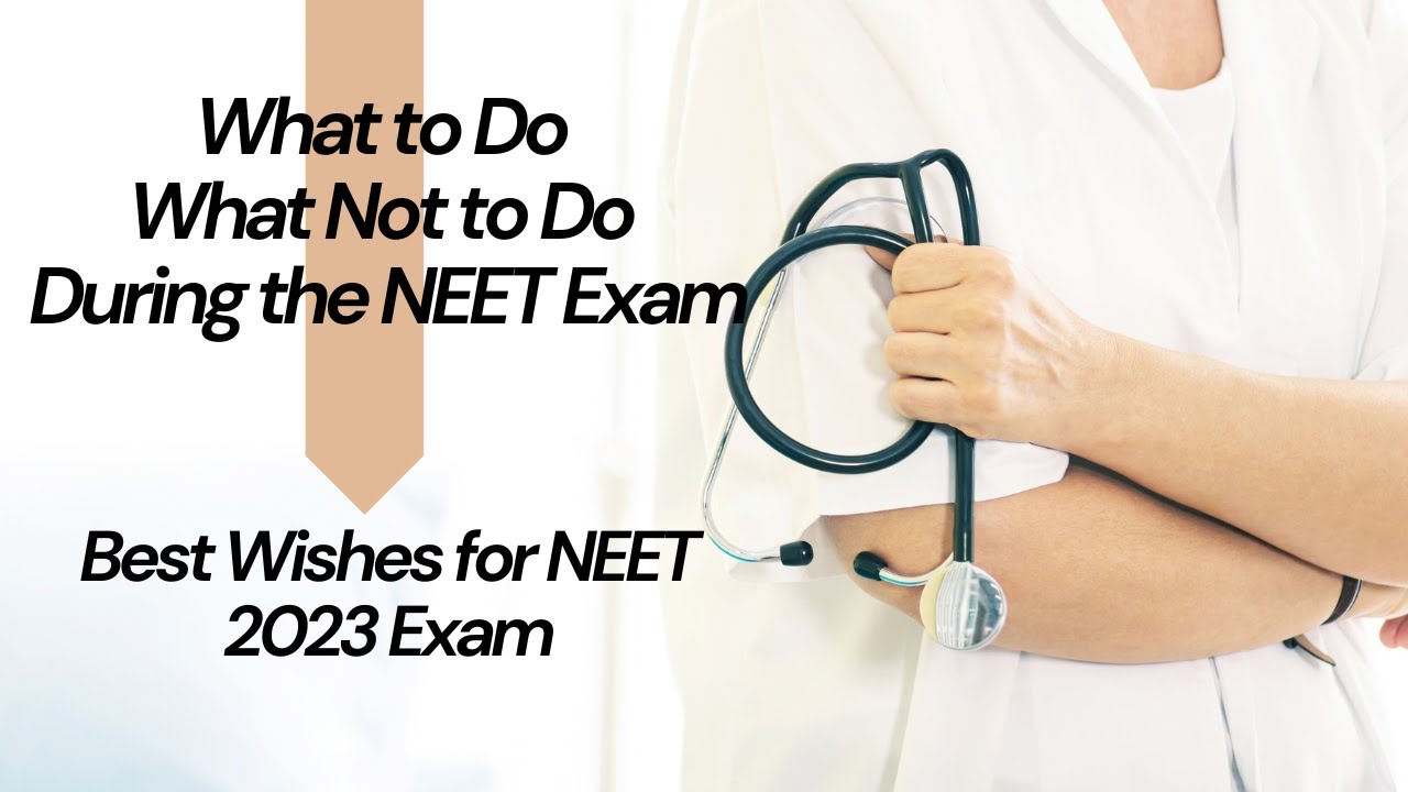 NEET Exam Wishes || What to Do and What Not to Do During the Exam ...