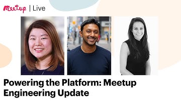 Recording| Powering the Platform: Meetup Engineering Update