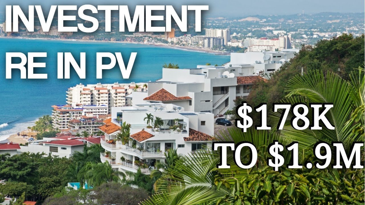 Puerto Vallarta Investment Real Estate 178K to 19 Million Four