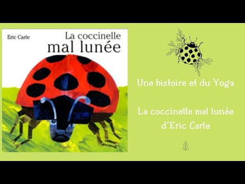 une-histoire-et-du-yoga---la-coccinelle-mal-lunée---eric-carle
