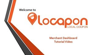 Locapon Merchant Dashboard Tutorial (Full Version)