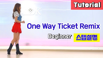One Way Ticket Remix Linedance/ Tutorial/ 설명영상