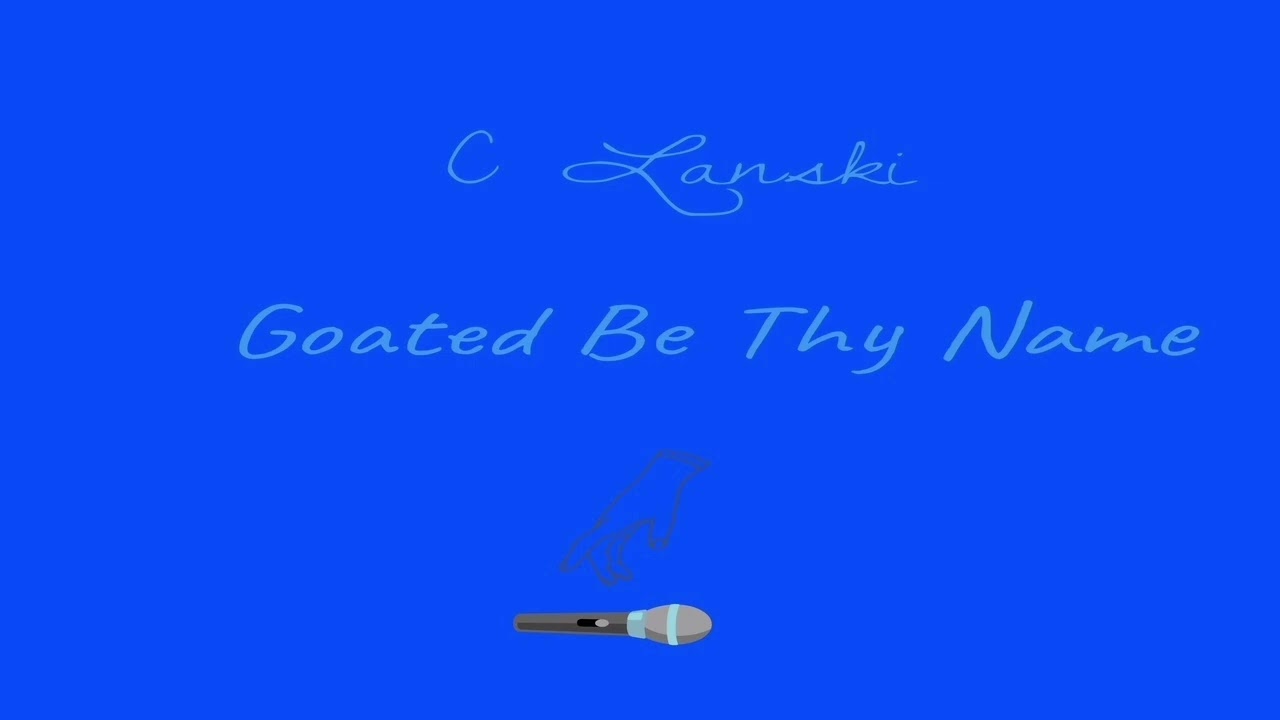 Watch C LANSKI-Goated Be Thy Name (Official Audio)#July #Summer #2026 on YouTube Watch C LANSKI-Goated Be Thy Name (Official Audio)#July #Summer #2026 on YouTube