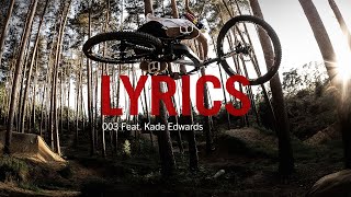 Lyrics 003 featuring Kade Edwards