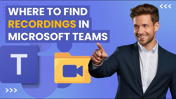 Where to Find Meeting Recordings in Microsoft Teams